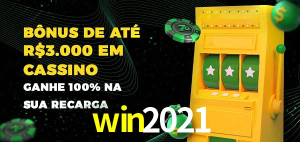 win2021 melhor bônus de depósito